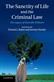 Sanctity of Life and the Criminal Law, The: The Legacy of Glanville Williams